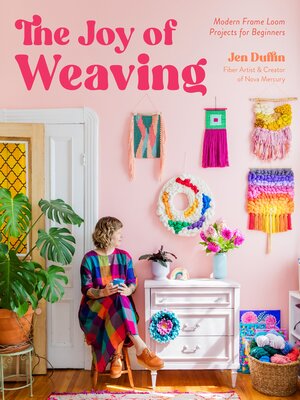 cover image of The Joy of Weaving